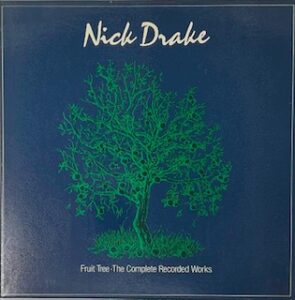 Nick Drake - Fruit Tree